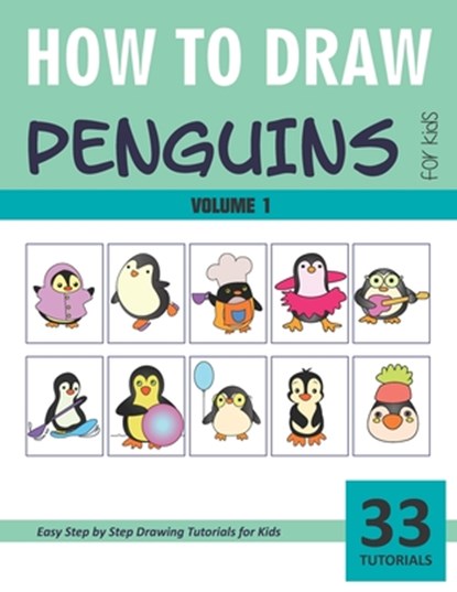 How to Draw Penguins for Kids - Volume 1, Sonia Rai - Paperback - 9798636793885
