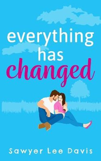 Everything Has Changed, DAVIS,  Sawyer Lee - Paperback - 9798637209316