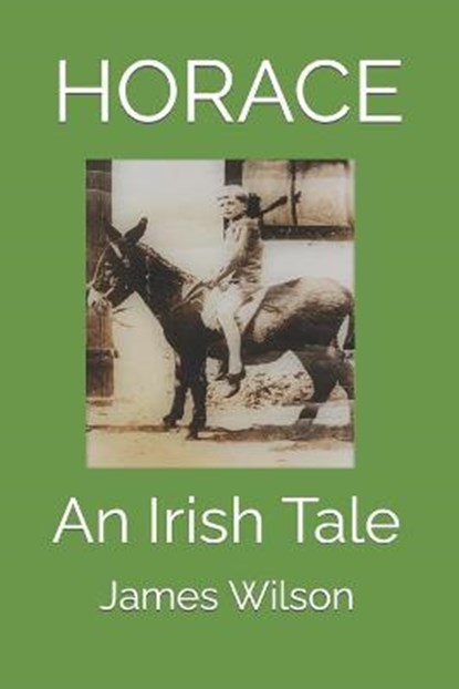 Horace, WILSON,  James - Paperback - 9798637339914
