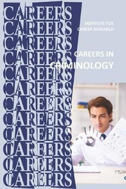 Careers in Criminology, Institute for Career Research - Paperback - 9798637829699