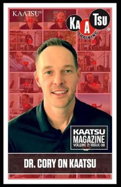 KAATSU Training: : Dr. Cory on KAATSU, Steven Munatones - Paperback - 9798638904944