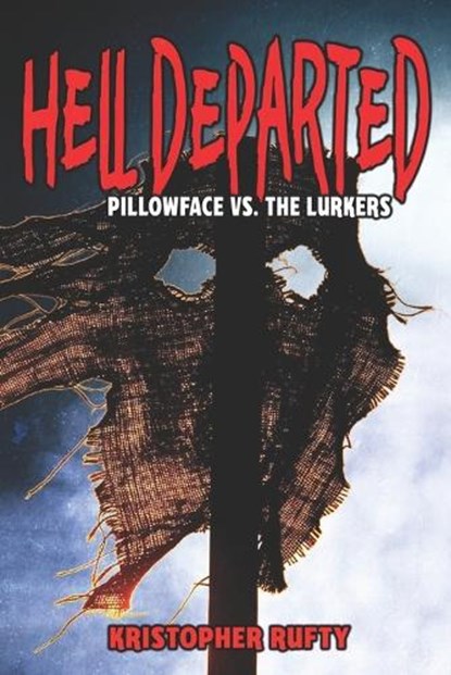 Hell Departed, Kristopher Rufty - Paperback - 9798639368257