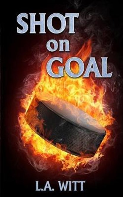 Shot on Goal, L a Witt - Paperback - 9798640334340