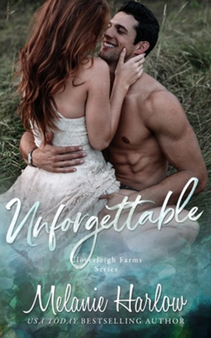 Unforgettable: A Small Town Second Chance Sports Romance, Melanie Harlow - Paperback - 9798640654660