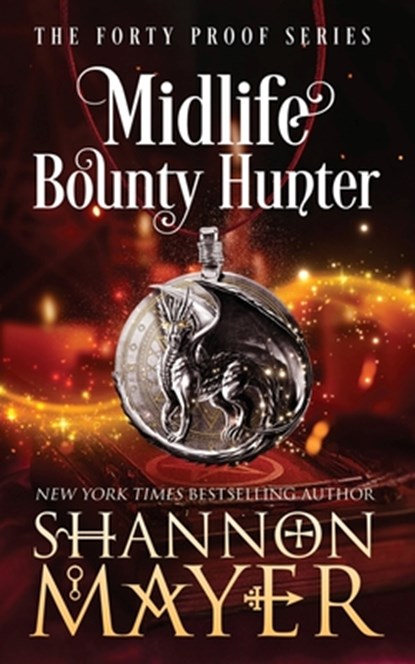 Midlife Bounty Hunter, Shannon Mayer - Paperback - 9798642289334