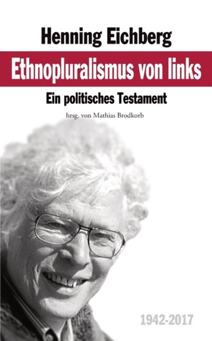 Ethnopluralismus von links, Mathias Brodkorb ; Henning Eichberg - Paperback - 9798642683149