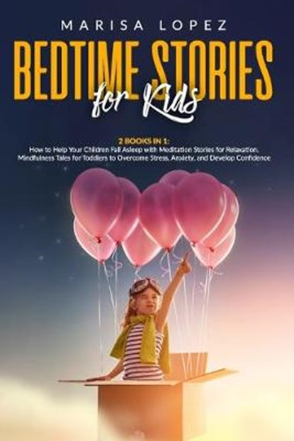 Bedtime Stories for Kids, Marisa Lopez - Paperback - 9798642768365