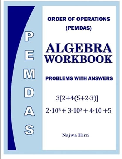 Algebra Workbook Order Of Operations PEMDAS, Najwa Hirn - Paperback - 9798642771488
