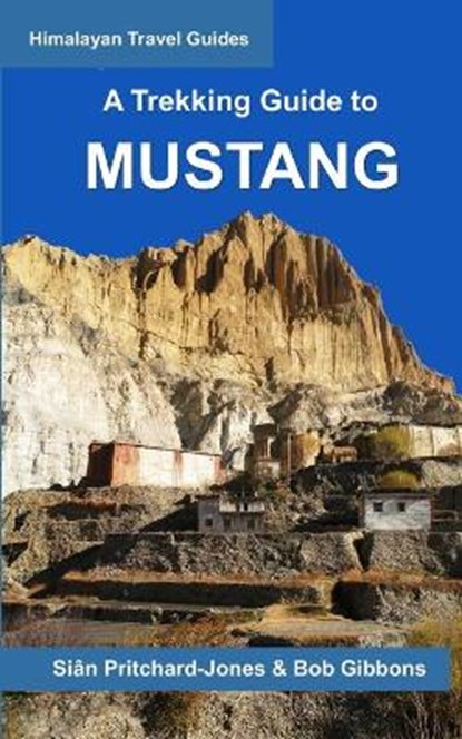 A Trekking Guide to Mustang, GIBBONS,  Bob - Paperback - 9798642920640
