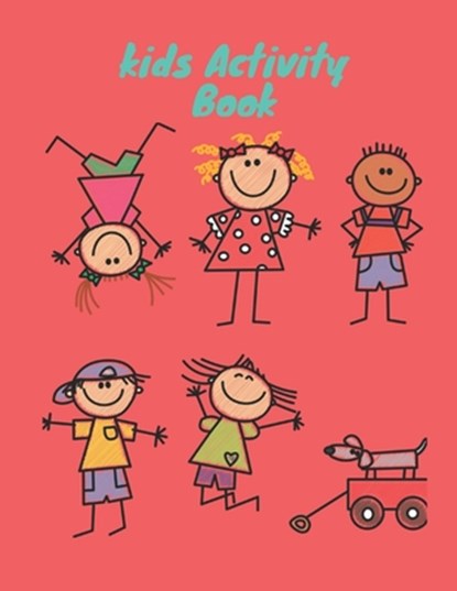 kids Activity Book: 8.5x11 inch 21,59x27,94 cm 120 pages Children's Activity Book Between 4 and 11 years old: Coloring, dot to dot ... Et, Space Activity - Paperback - 9798643229902