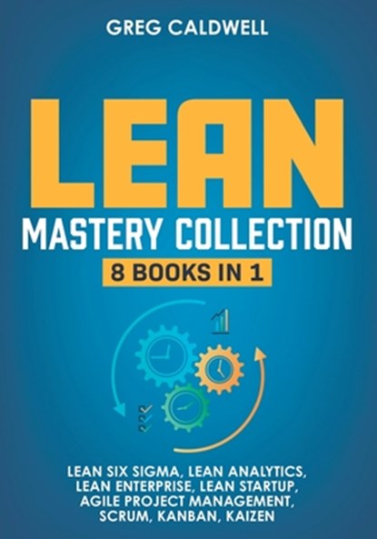 Lean Mastery, Greg Caldwell - Paperback - 9798643878193