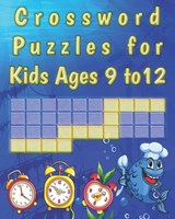 Crossword Puzzles for kids ages 9 to 12: kids Activity work Book Picture Crossword Puzzles book for super kids - Fc Design - 9798644153947