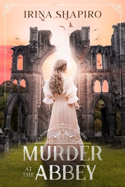 Murder at the Abbey, Irina Shapiro - Paperback - 9798645006150