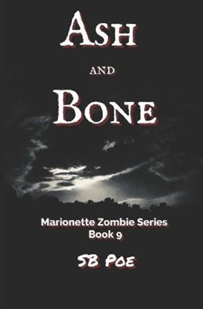 Ash and Bone, S B Poe - Paperback - 9798645145729