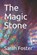 The Magic Stone, Sarah Foster - Paperback - 9798646908125