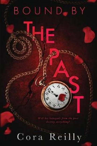 Bound By The Past, Cora Reilly - Paperback - 9798647064240