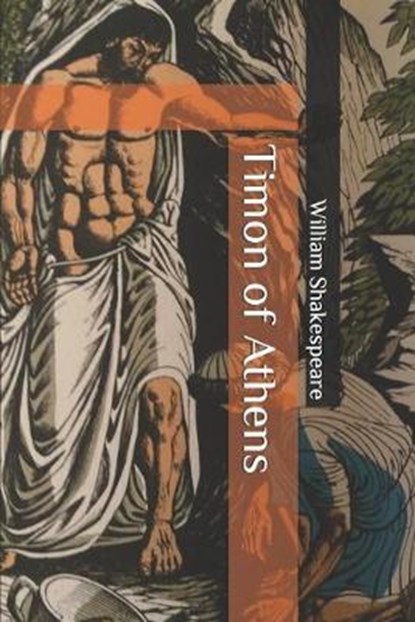 Timon of Athens, Thomas Middleton ; William Shakespeare - Paperback - 9798647946812