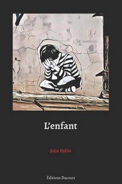 L'enfant, VALLES,  Jules - Paperback - 9798648706729