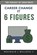 6 Figures Career Change IT, Reginald Bullock - Paperback - 9798648758940