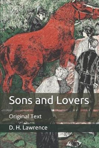 Sons and Lovers, D. H. LAWRENCE,  Lawrence - Paperback - 9798649285704