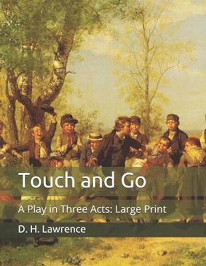 Touch and Go, D. H. LAWRENCE,  Lawrence - Paperback - 9798649297080