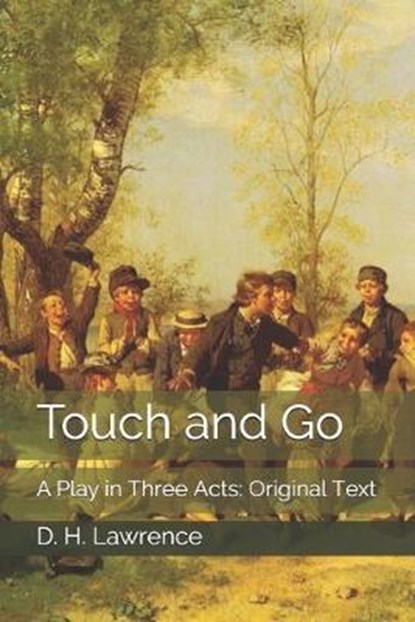 Touch and Go, D. H. LAWRENCE,  Lawrence - Paperback - 9798649297127