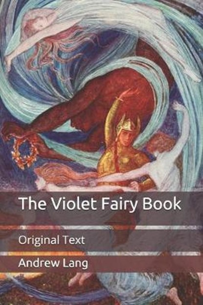 The Violet Fairy Book, ANDREW LANG,  Lang - Paperback - 9798649740012