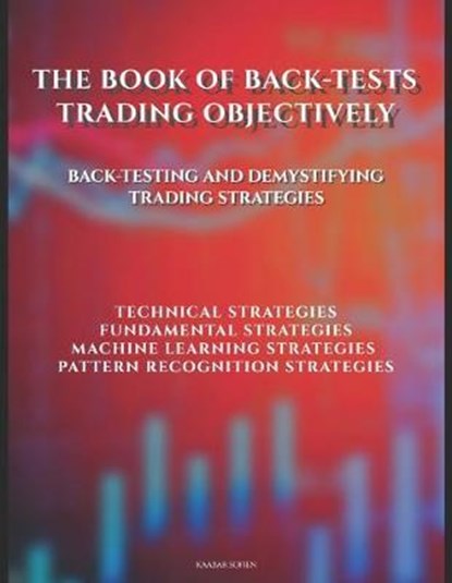 The Book of Back-tests, KAABAR,  Sofien - Paperback - 9798649820691