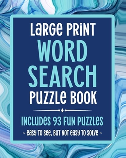 Large Print Word Search Puzzle Book Includes 93 Fun Puzzles Easy To See But Not Easy To Solve: Puzzle Books For Seniors, Adults & Elderly Dementia Pat, Puzzle Book Publishing House - Paperback - 9798650114949