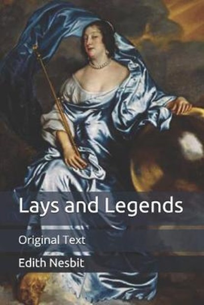 Lays and Legends, EDITH NESBIT,  Nesbit - Paperback - 9798650847571