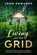 Living Off The Grid, John Edwards - Paperback - 9798650892939