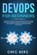 DevOps For Beginners, Craig Berg - Paperback - 9798653362941