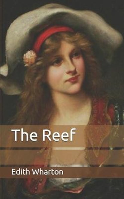 The Reef, EDITH WHARTON,  Wharton - Paperback - 9798653665301