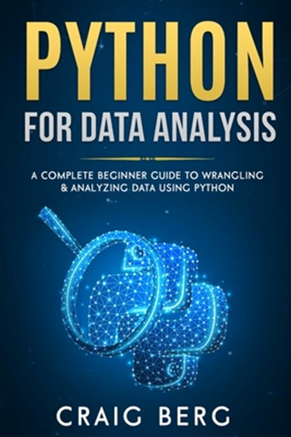 Python For Data Analysis, Craig Berg - Paperback - 9798654757043