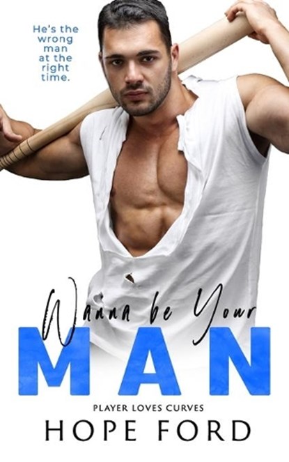 Wanna Be Your Man, Hope Ford - Paperback - 9798655218406
