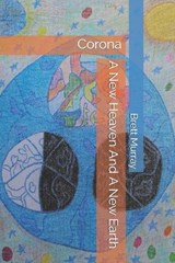 A New Heaven And A New Earth - MURRAY,  Brett Scott - 9798656005005
