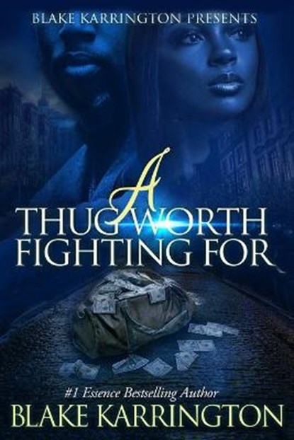A Thug Worth Fighting For, Blake Karrington - Paperback - 9798656144070