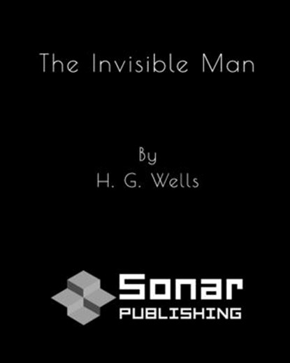 The Invisible Man, Herbert George Wells - Paperback - 9798656172424