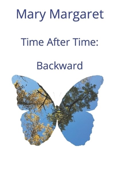 Time After Time, MARGARET,  Mary - Paperback - 9798656272780
