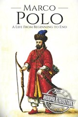 Marco Polo - History Hourly History - 9798656302777