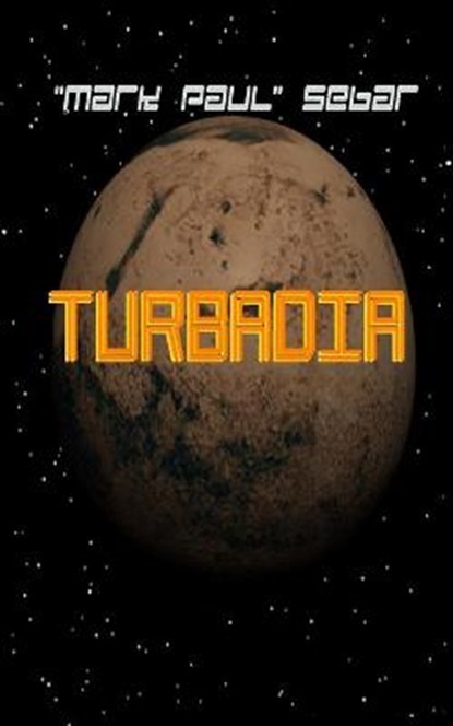 Turbadia, SEBAR,  Mark Paul - Paperback - 9798656486309