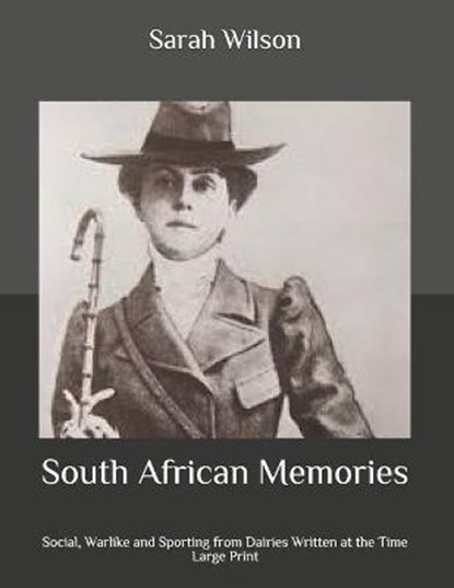 South African Memories, Sarah Wilson - Paperback - 9798657538106