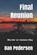 Final Reunion: Murder at Useless Bay, Dan Pedersen - Paperback - 9798658897134