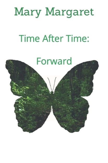 Time After Time, MARGARET,  Mary - Paperback - 9798662760516
