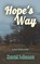 Hope's Way, David Johnson - Paperback - 9798663089692