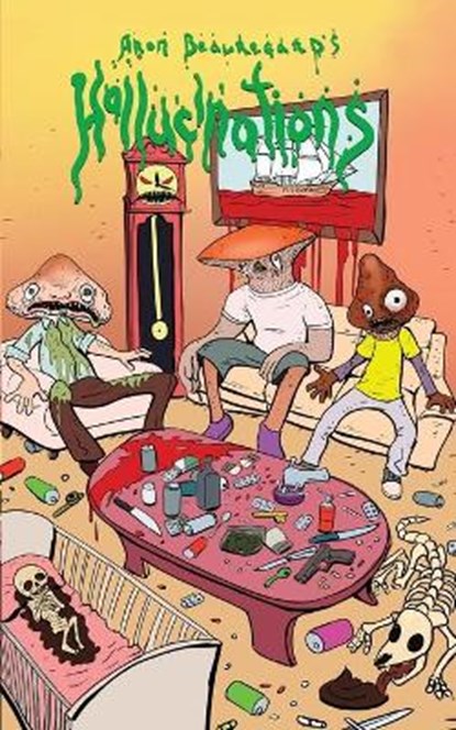 Hallucinations, Aron Beauregard - Paperback - 9798663257107