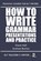 How To Write Grammar Presentations And Practice, HALL,  Diane ; Burton, Graham - Paperback - 9798663319331