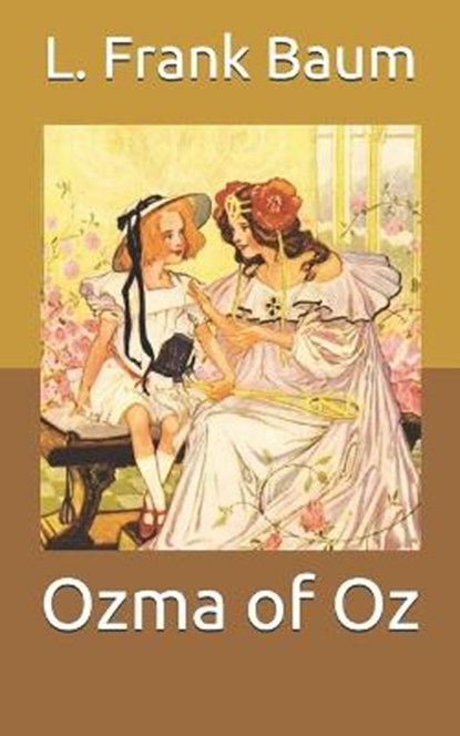Ozma of Oz, L. FRANK BAUM,  Baum - Paperback - 9798664341386