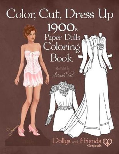 Color, Cut, Dress Up 1900s Paper Dolls Coloring Book, Dollys and Friends Originals: Vintage Fashion History Paper Doll Collection, Adult Coloring Page, Dollys and Friends - Paperback - 9798665233901