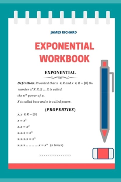 Exponential workbook, James Richard - Paperback - 9798665542430
